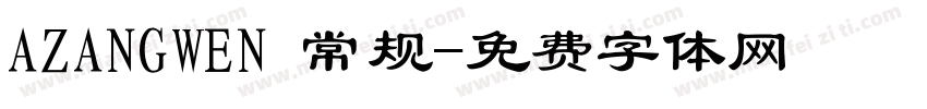 AZANGWEN 常规字体转换